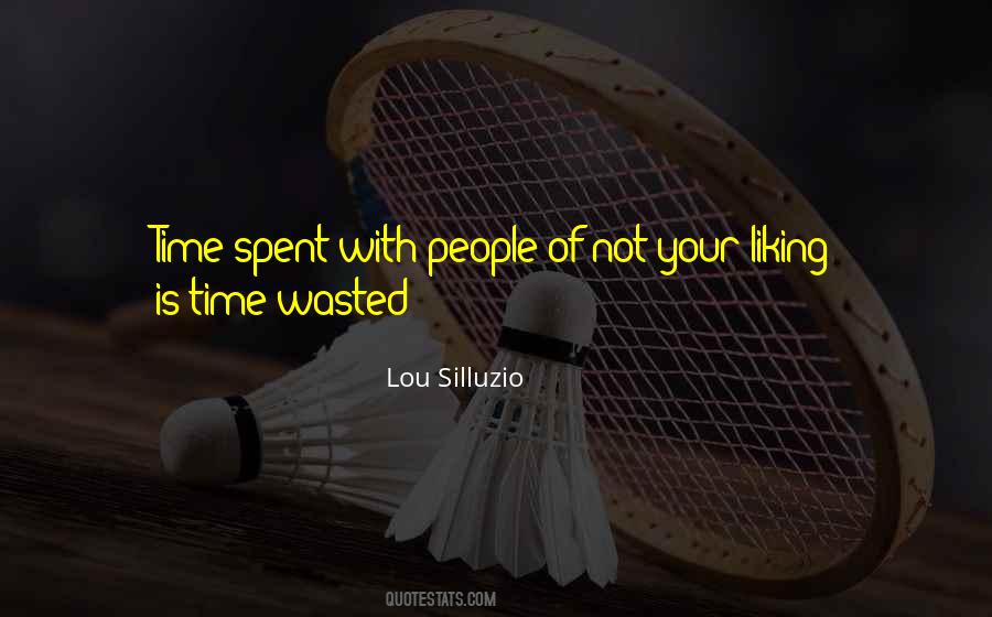 Quotes About Wasted Time In Life #955909