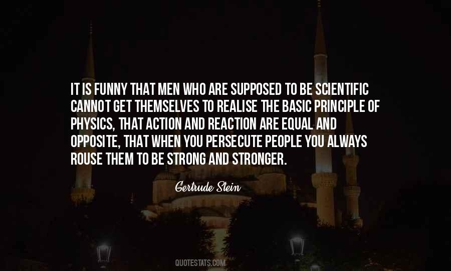 Equal And Opposite Reaction Quotes #430949