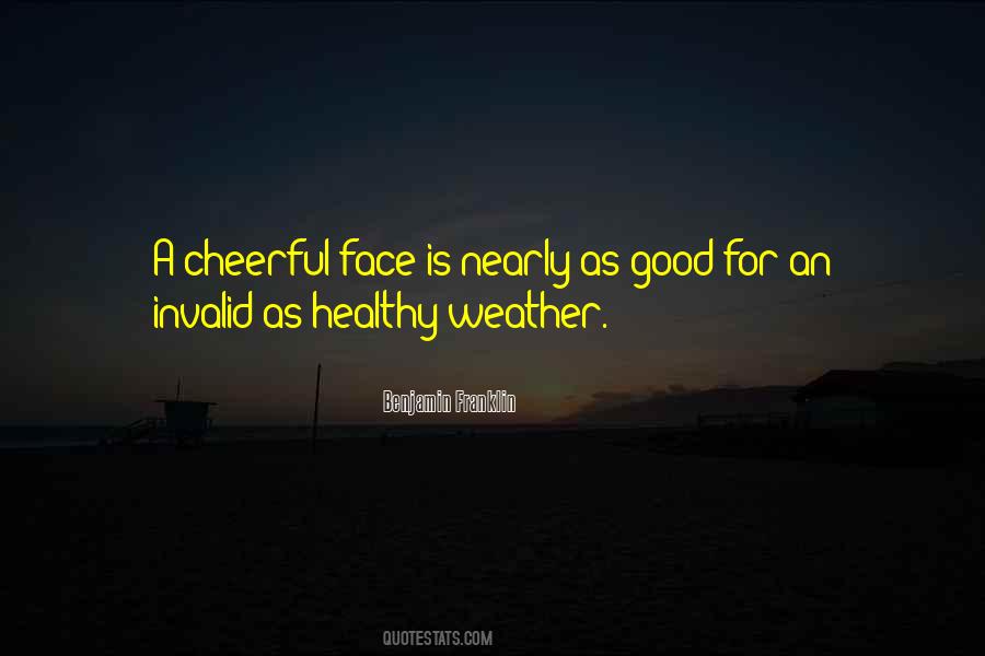 Weather Is Good Quotes #202975