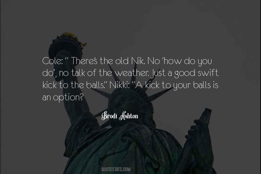 Weather Is Good Quotes #281054