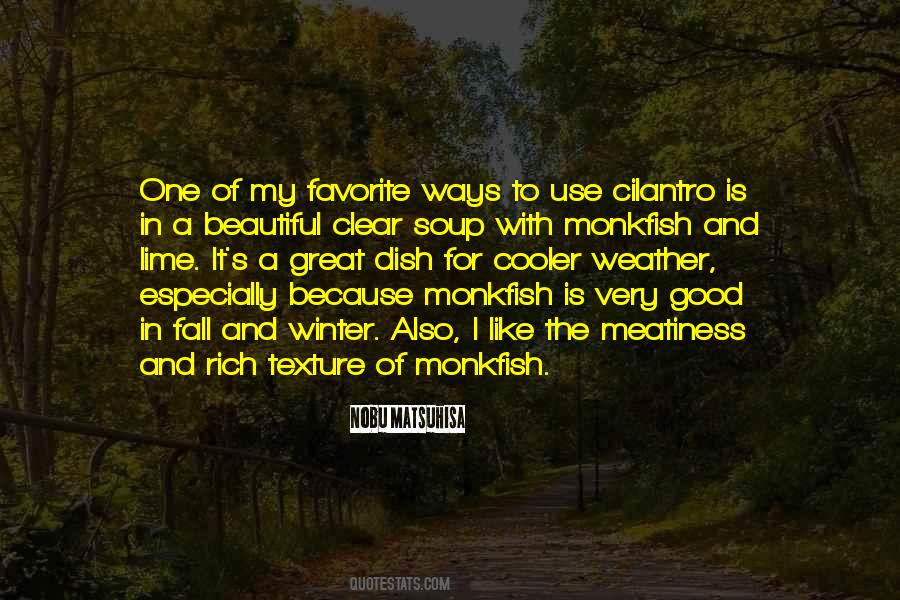Weather Is Good Quotes #463567