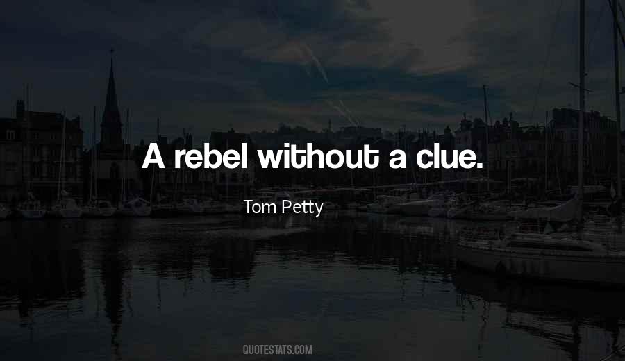 A Rebel Quotes #1263063