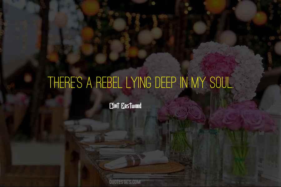 A Rebel Quotes #325510