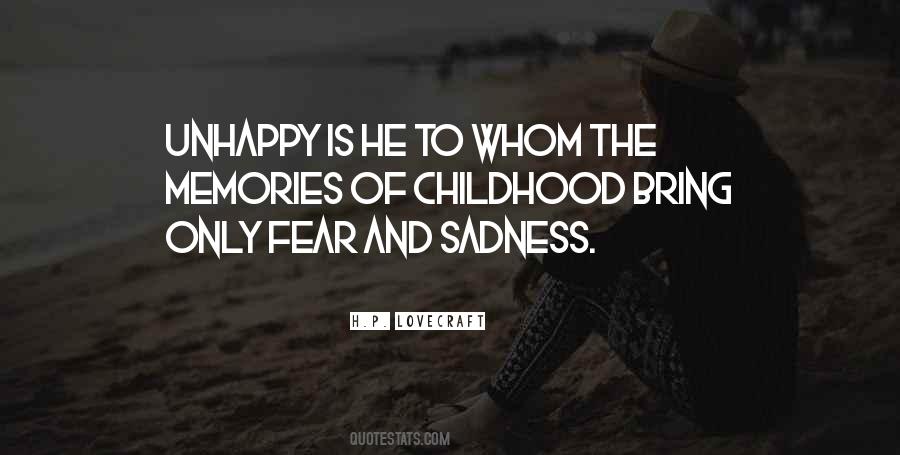 Quotes About Unhappy Childhood #1507850