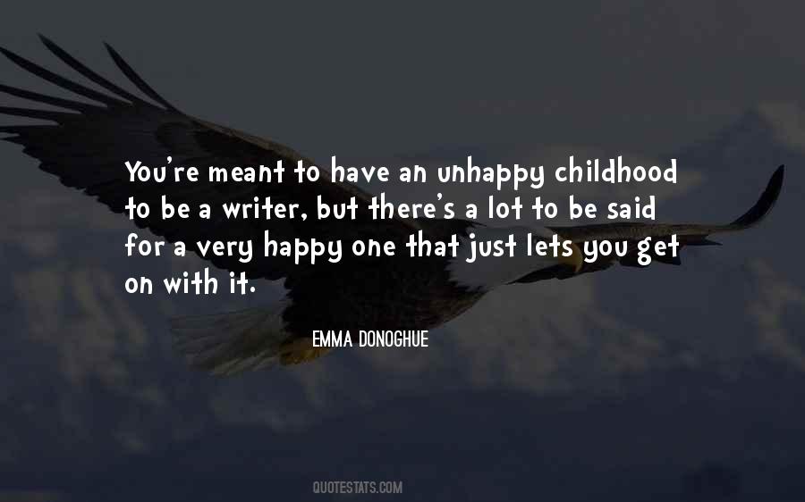 Quotes About Unhappy Childhood #268714