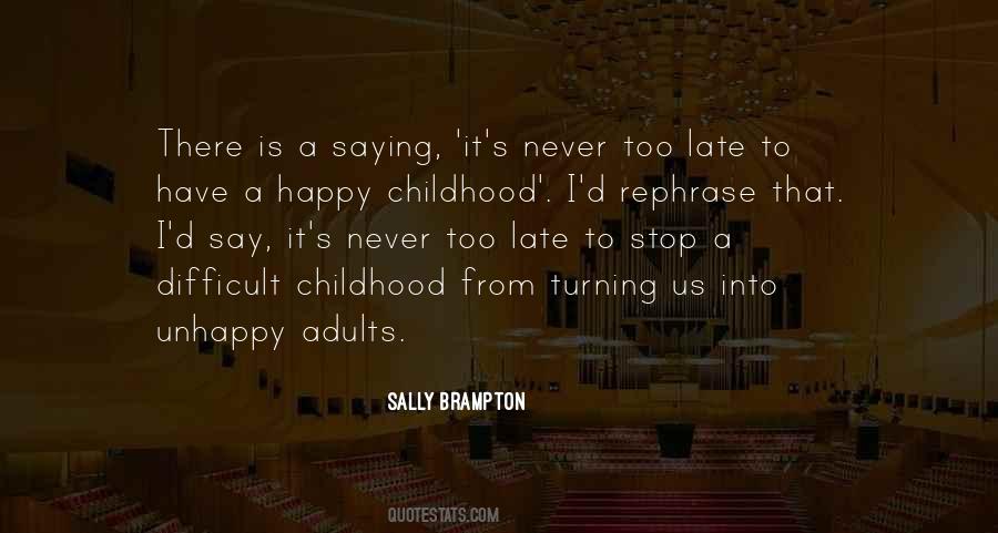 Quotes About Unhappy Childhood #465324