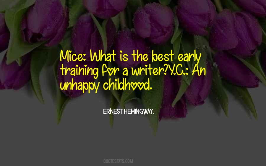 Quotes About Unhappy Childhood #876329