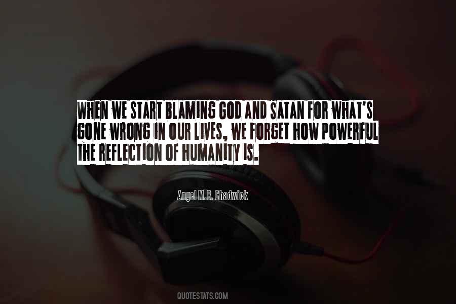 Quotes About Blaming God #1789609