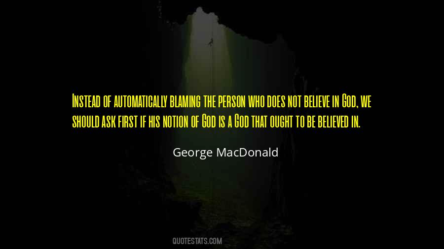 Quotes About Blaming God #306826