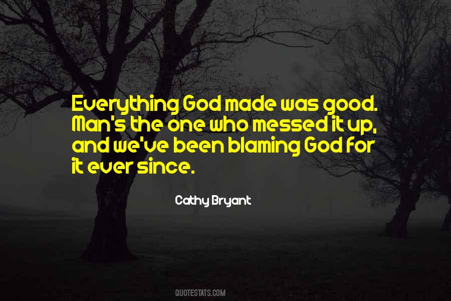 Quotes About Blaming God #858746