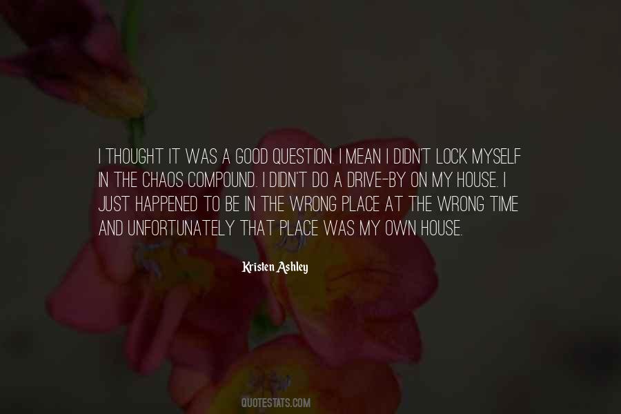 Good Question Quotes #1519681