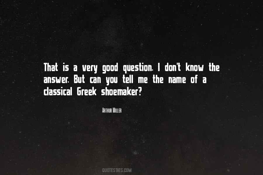 Good Question Quotes #319575