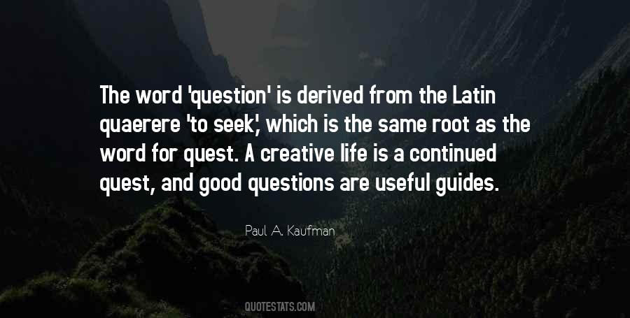 Good Question Quotes #76297