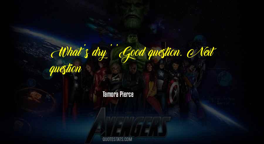 Good Question Quotes #90882