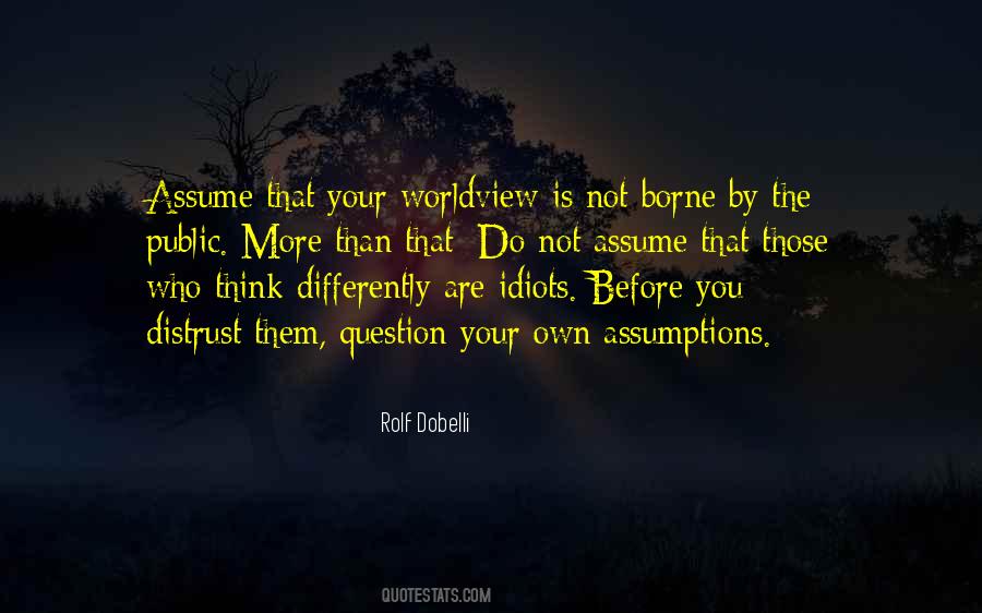 Differently Than You Quotes #1567133