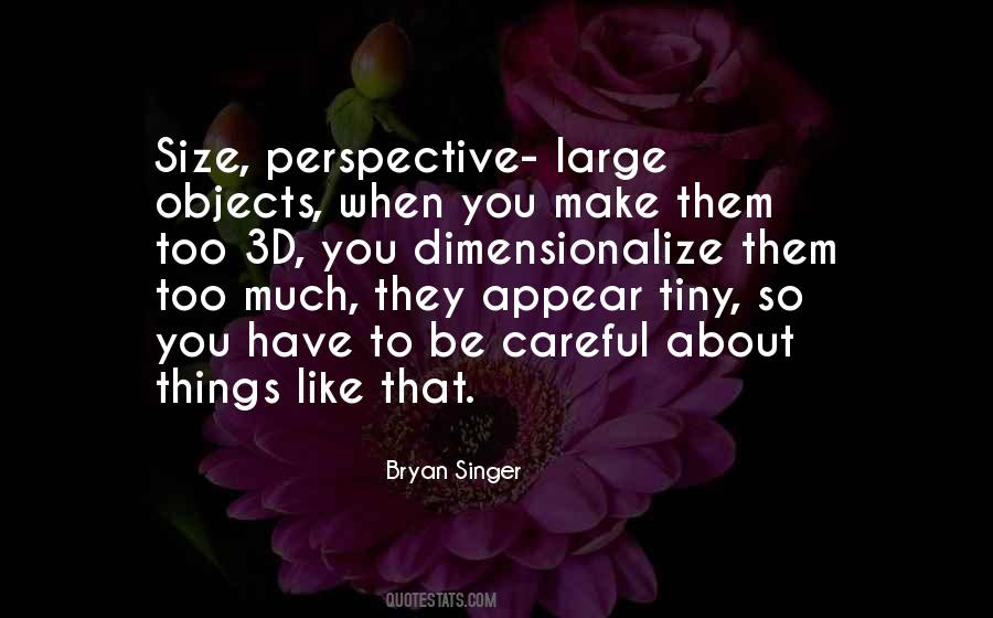 Quotes About Tiny Things #924032