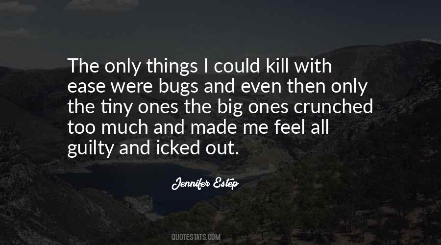 Quotes About Tiny Things #928526