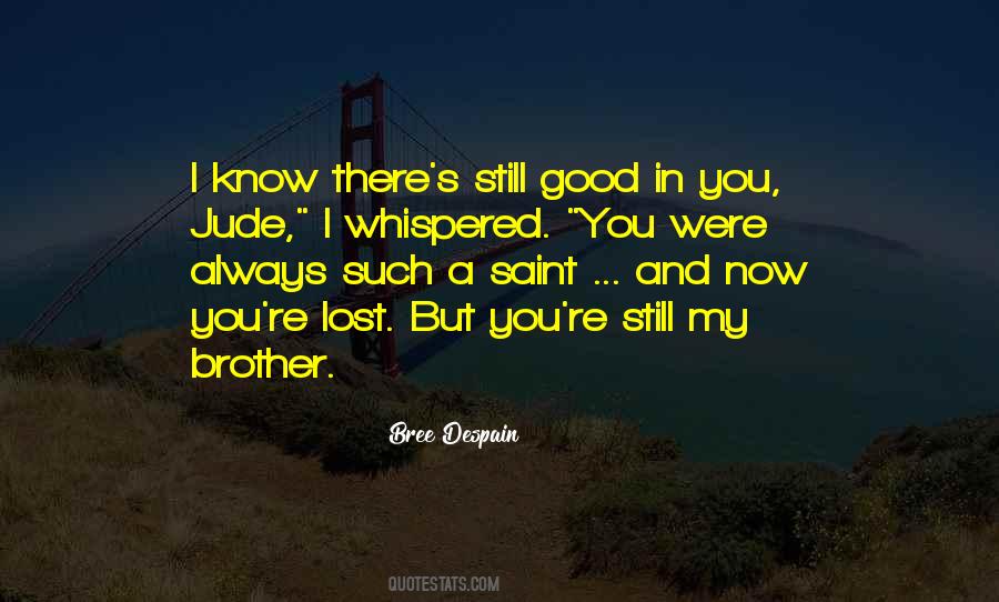 Quotes About A Lost Brother #950278