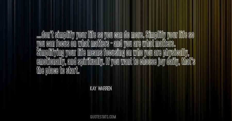 Quotes About Focusing On What Matters #1749521