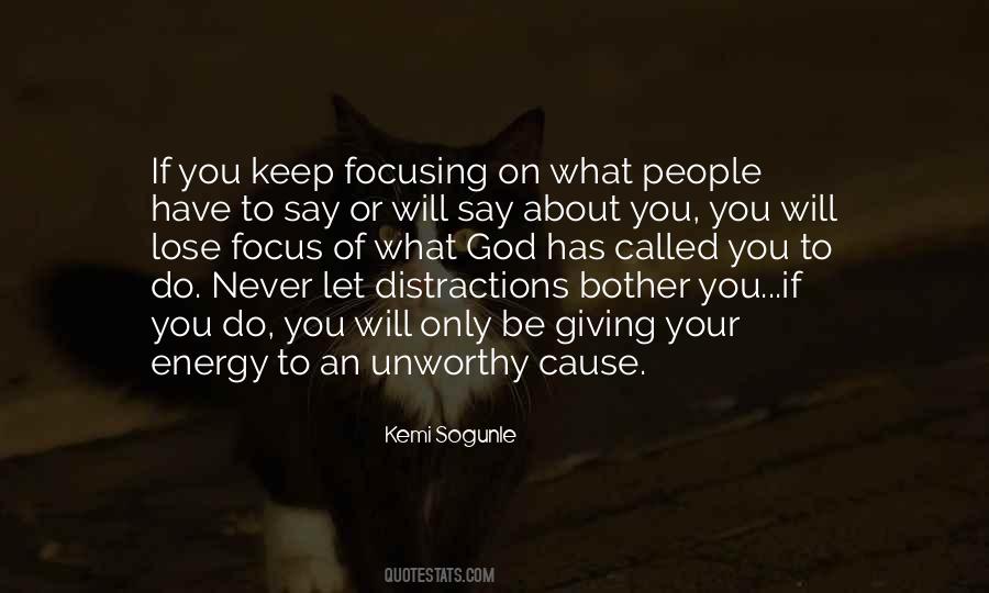 Quotes About Focusing On What Matters #421371