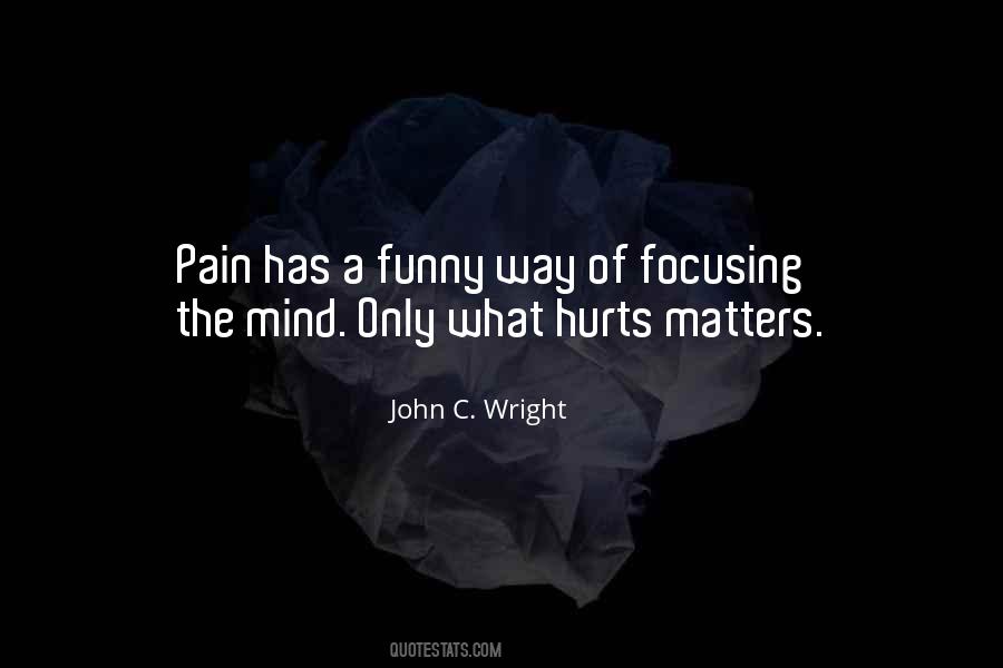 Quotes About Focusing On What Matters #771711