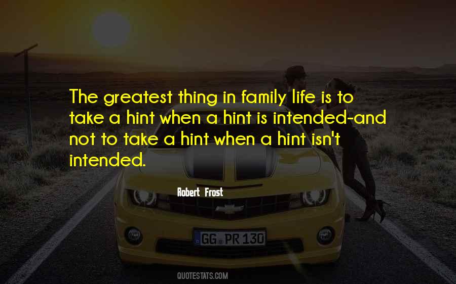 Quotes About Life And Family #28559