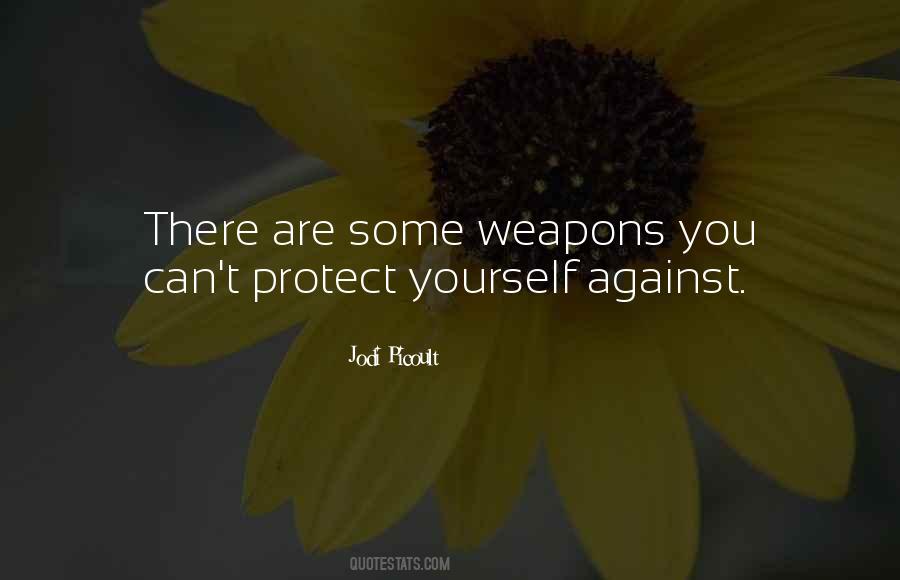Quotes About Weapons #1635285