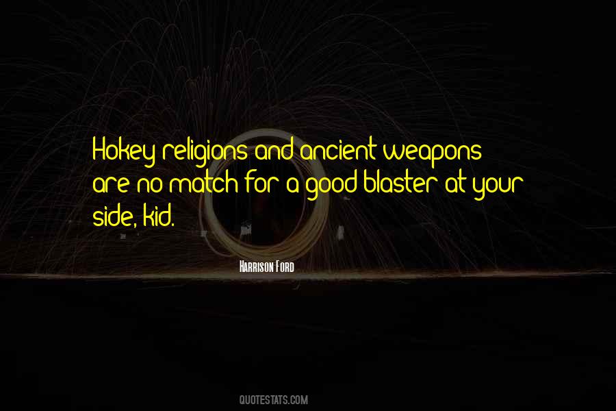 Quotes About Weapons #1647428