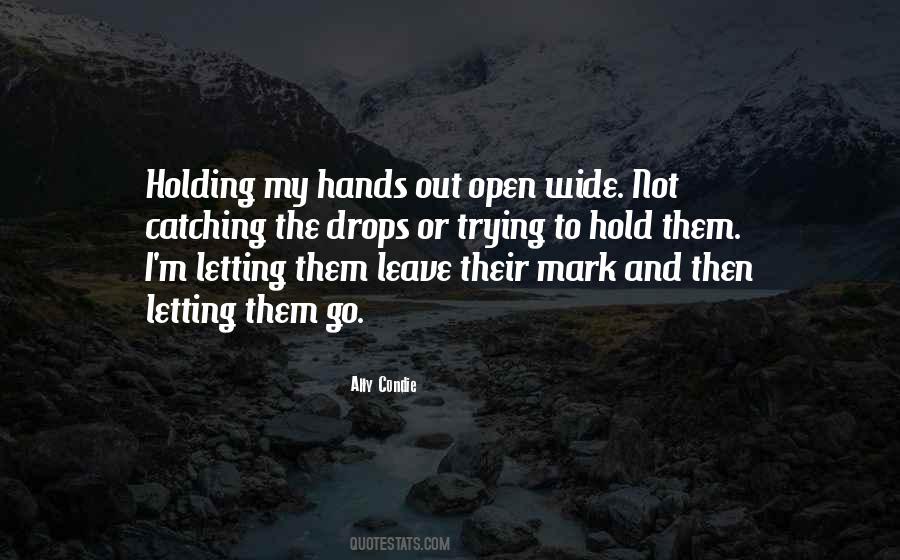 Quotes About Holding On And Letting Go #1013184
