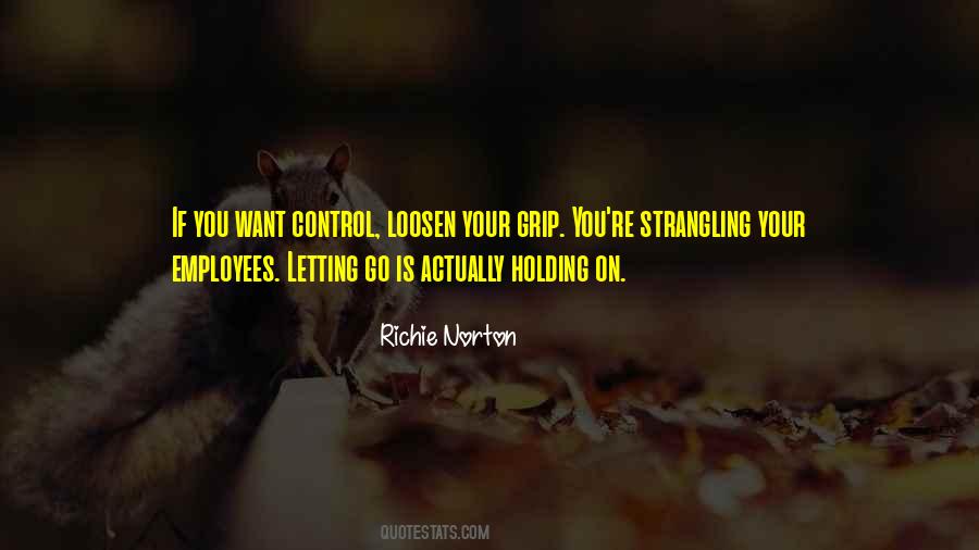 Quotes About Holding On And Letting Go #1385729