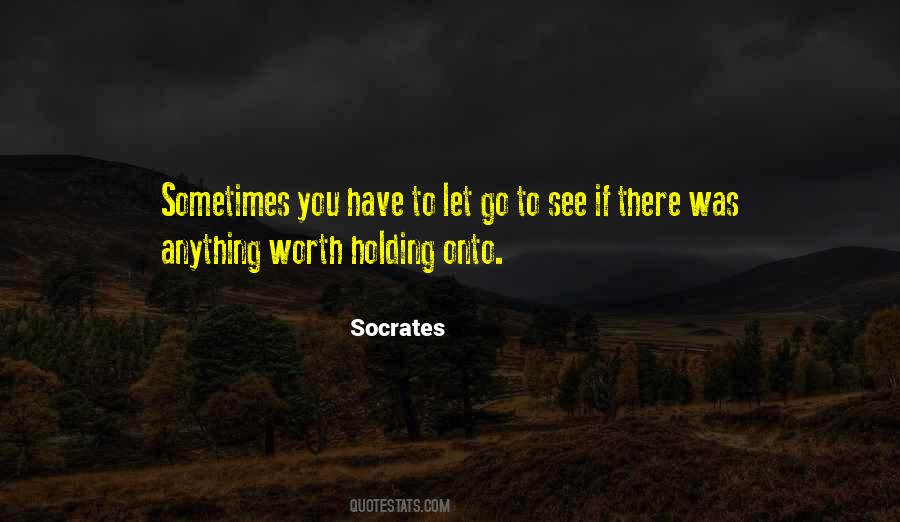 Quotes About Holding On And Letting Go #333681