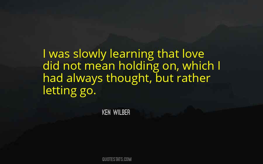 Quotes About Holding On And Letting Go #429981
