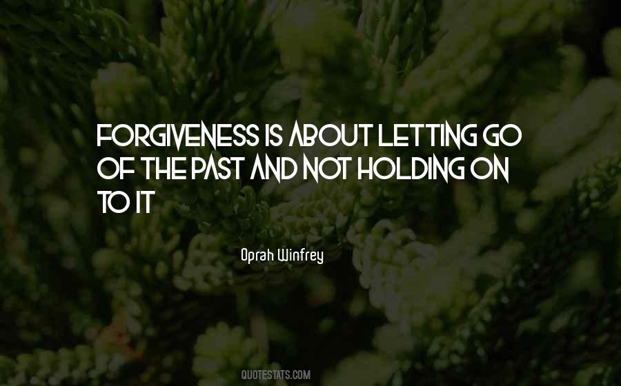 Quotes About Holding On And Letting Go #595002