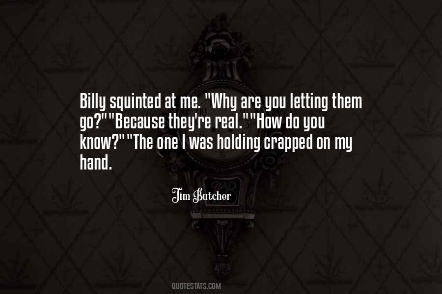 Quotes About Holding On And Letting Go #595908