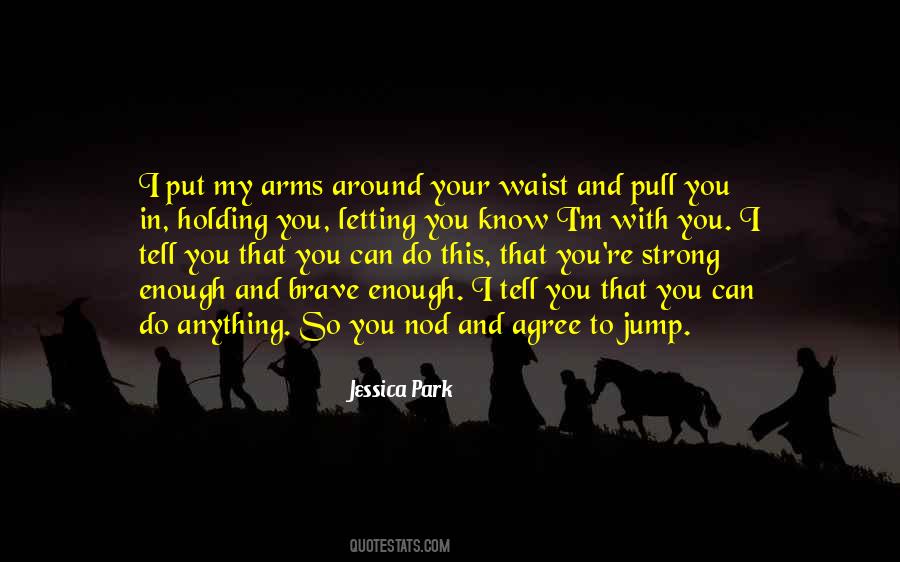 Quotes About Holding On And Letting Go #727073
