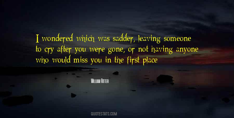 Quotes About Sadder #193685