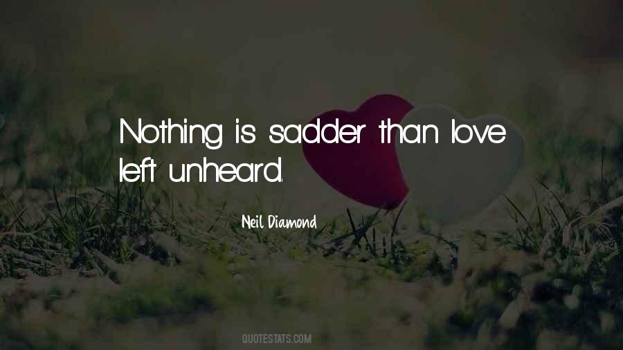 Quotes About Sadder #636568