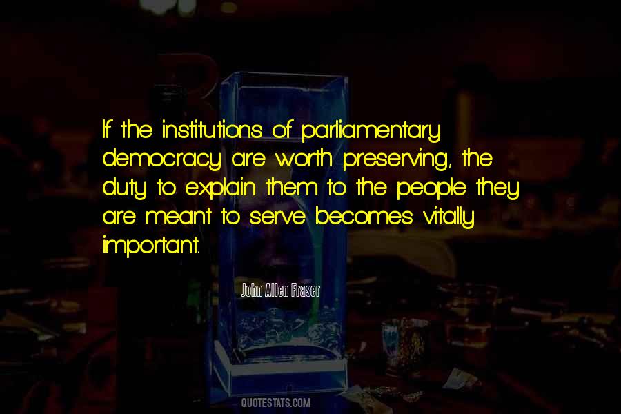 Quotes About Parliamentary Democracy #1003652