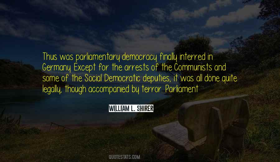 Quotes About Parliamentary Democracy #1769114