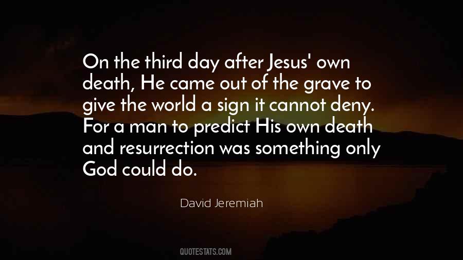 Death And Resurrection Of Jesus Quotes #783510