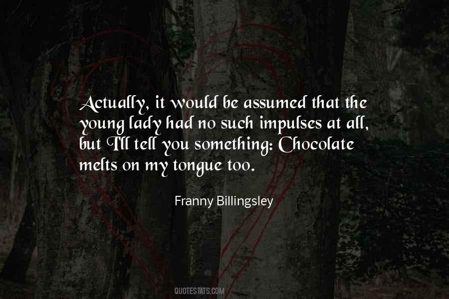 Quotes About Chocolate #1832838
