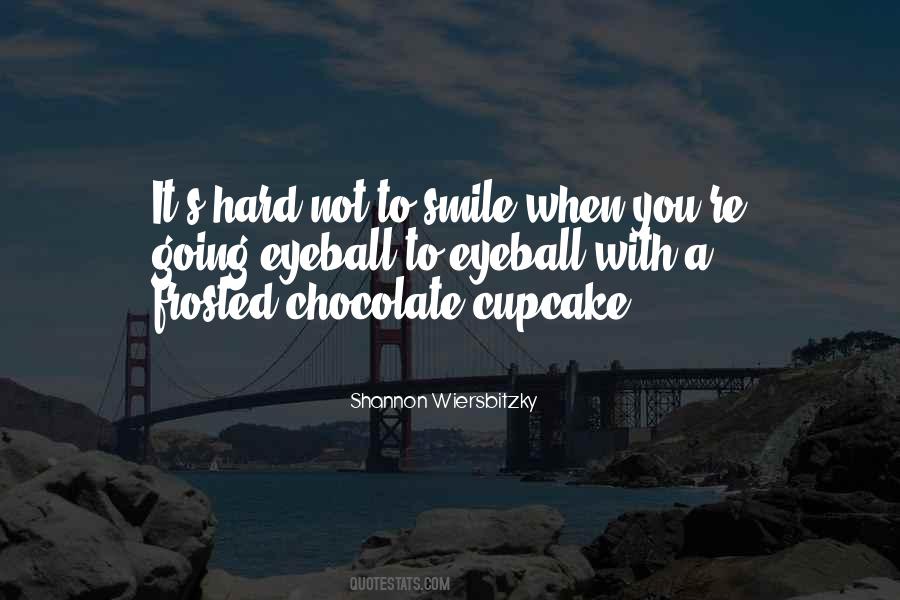 Quotes About Chocolate #1834630