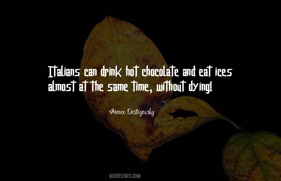 Quotes About Chocolate #1851056