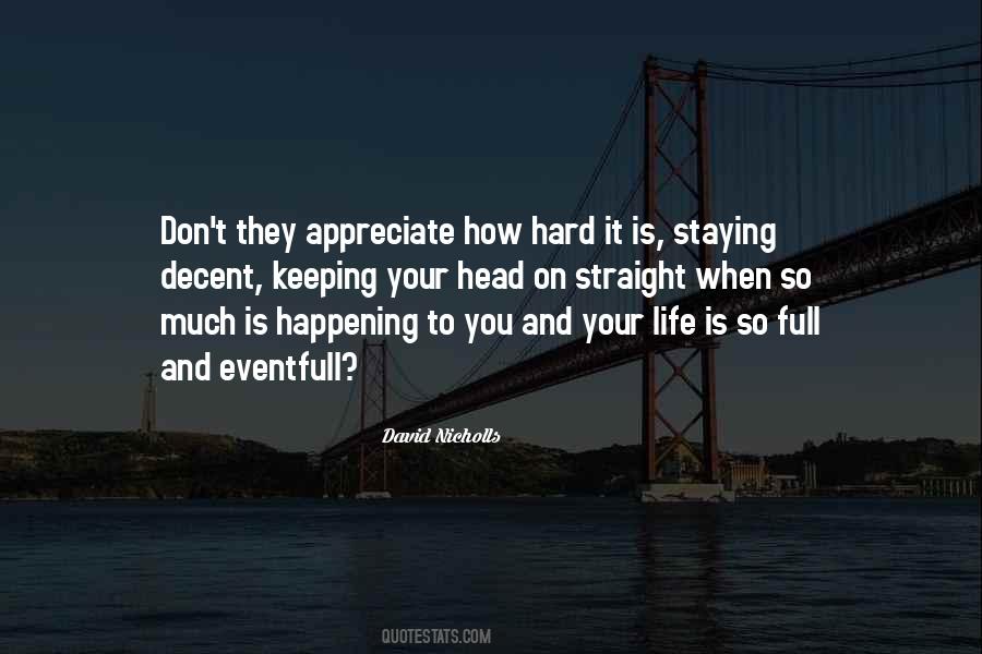 Quotes About How Hard Life Is #1113513 Quotes About How Hard Life Is #1113513