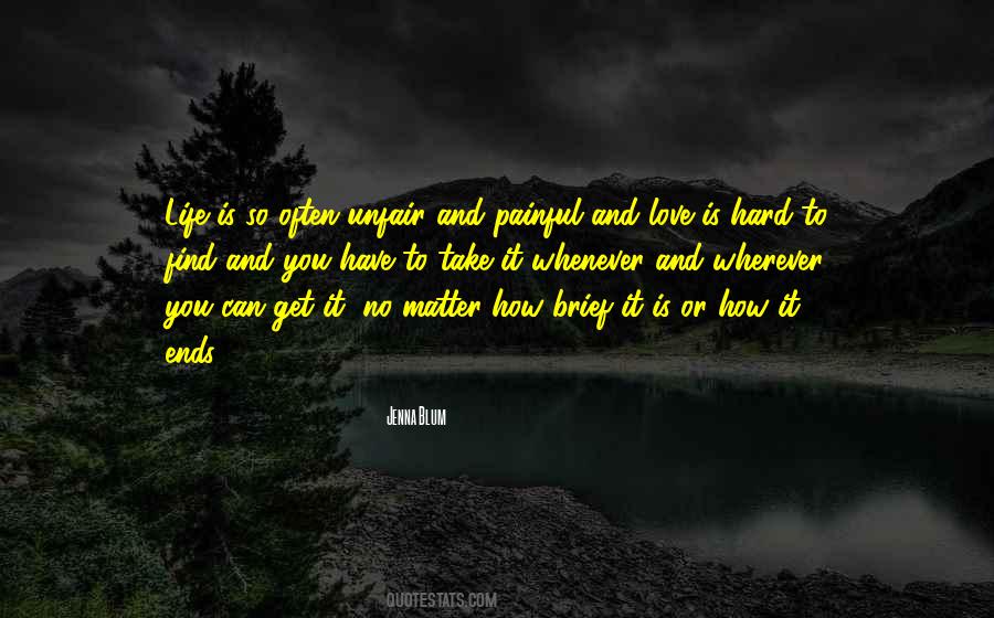 Quotes About How Hard Life Is #1547788 Quotes About How Hard Life Is #1547788