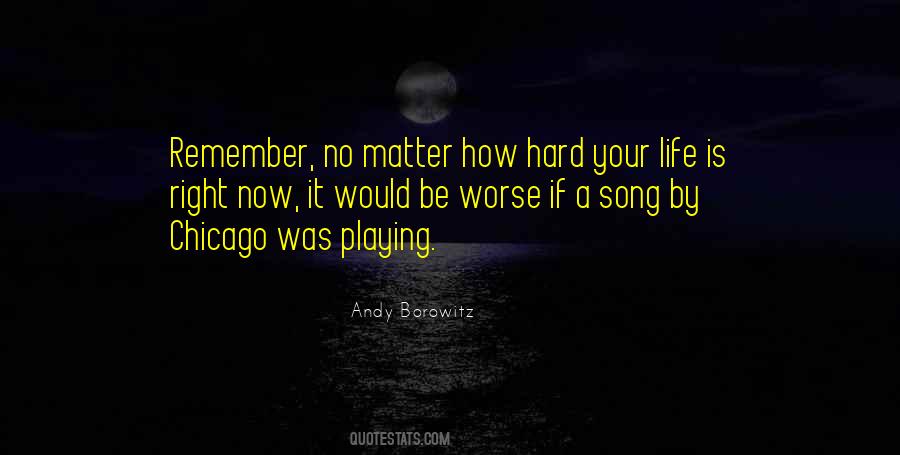 Quotes About How Hard Life Is #665190 Quotes About How Hard Life Is #665190