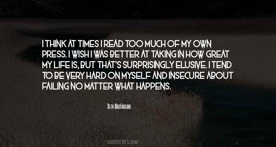Quotes About How Hard Life Is #844639 Quotes About How Hard Life Is #844639
