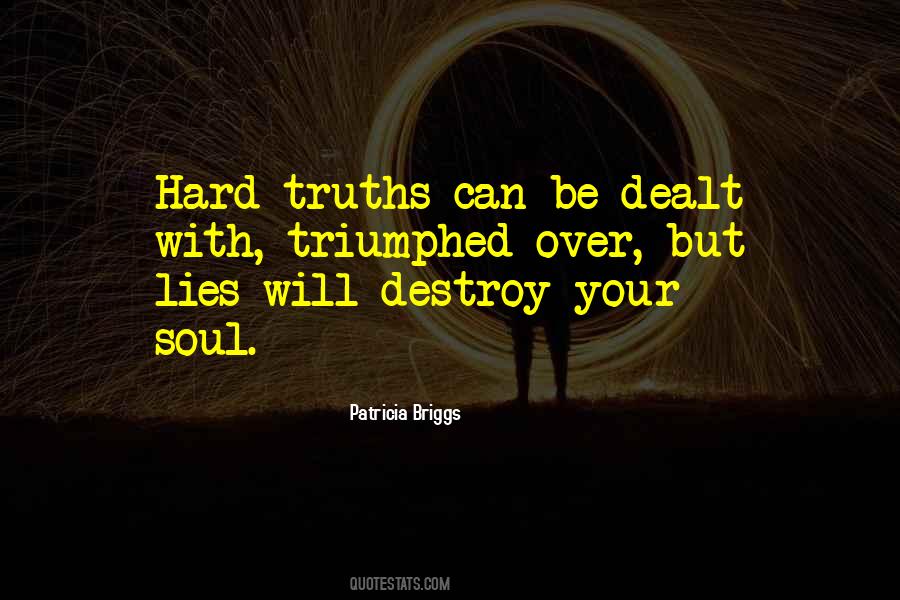 Facing Hard Truths Quotes #147960