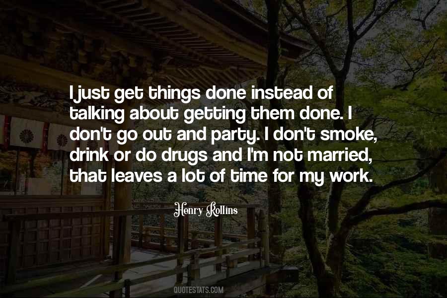 Quotes About Getting Work Done #1255201