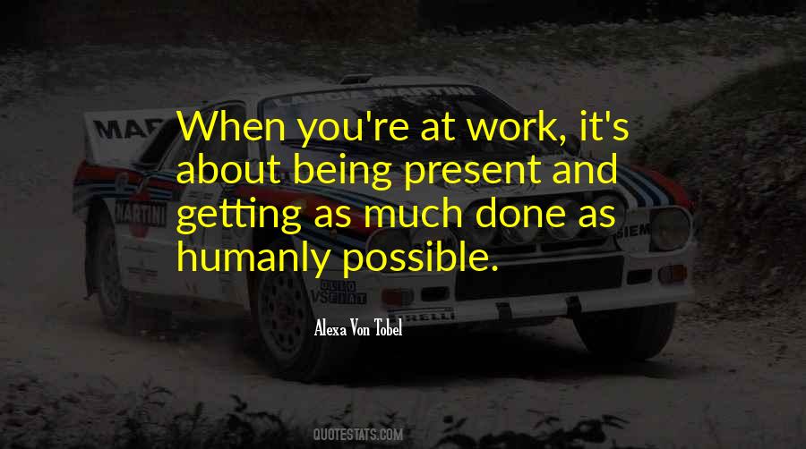 Quotes About Getting Work Done #310150